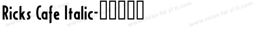 Ricks Cafe Italic字体转换